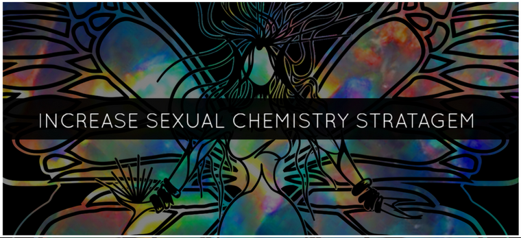 INCREASE SEXUAL CHEMISTRY STRATAGEM