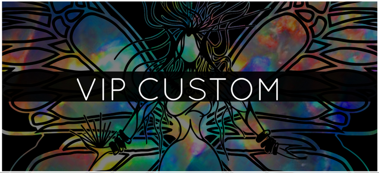 VIP CUSTOM