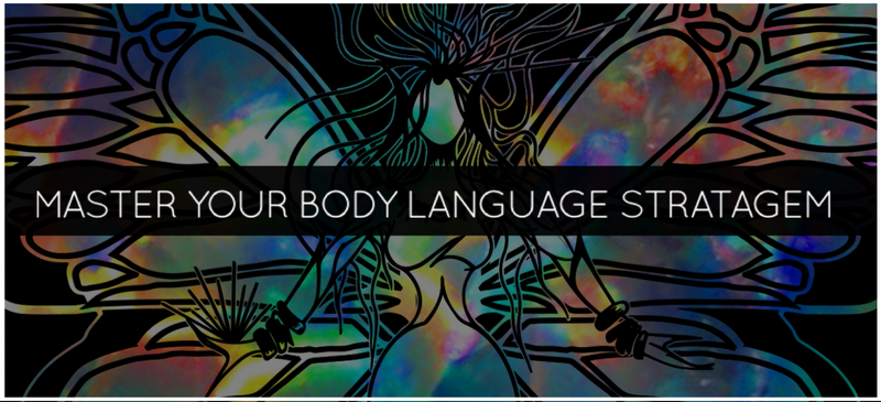 MASTER YOUR BODY LANGUAGE STRATAGEM