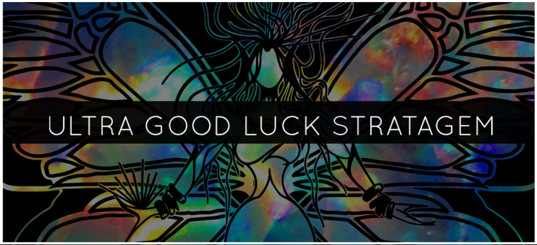 ULTRA GOOD LUCK STRATAGEM